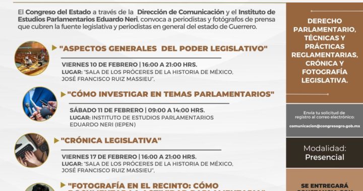 INVITA EL CONGRESO DEL ESTADO A PERIODISTAS A  PARTICIPAR EN CURSO-TALLER DE PERIODISMO PARLAMENTARIO